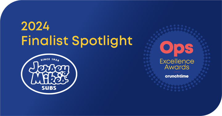Ops Excellence Awards Finalist Spotlight: Jersey Mike's
