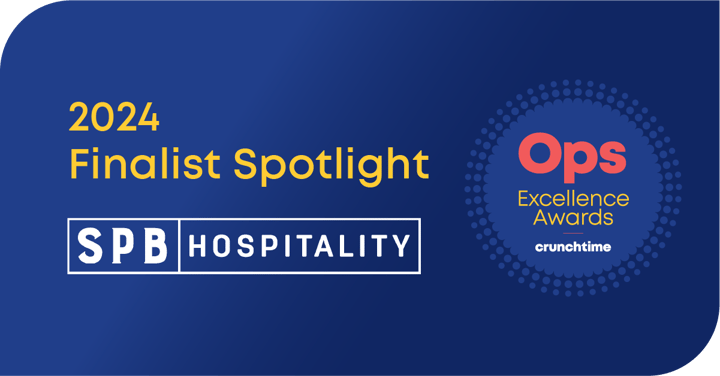 Ops Excellence Awards Finalist Spotlight: SPB Hospitality
