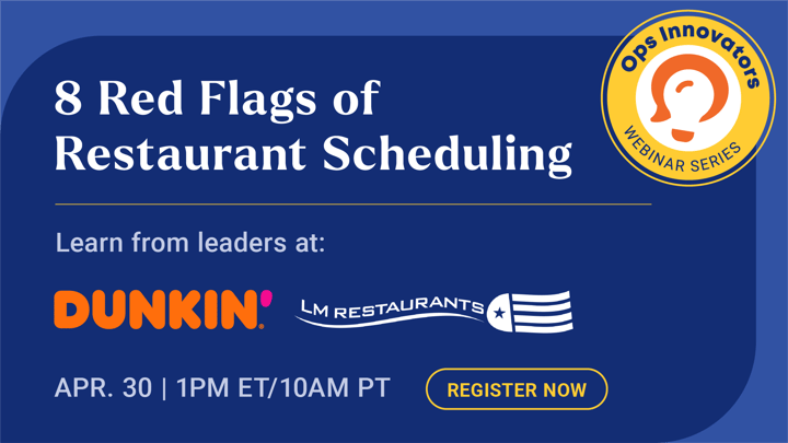 [Webinar Preview] Experts from Top Dunkin' Franchisee and LM Restaurants to Share Scheduling Best Practices