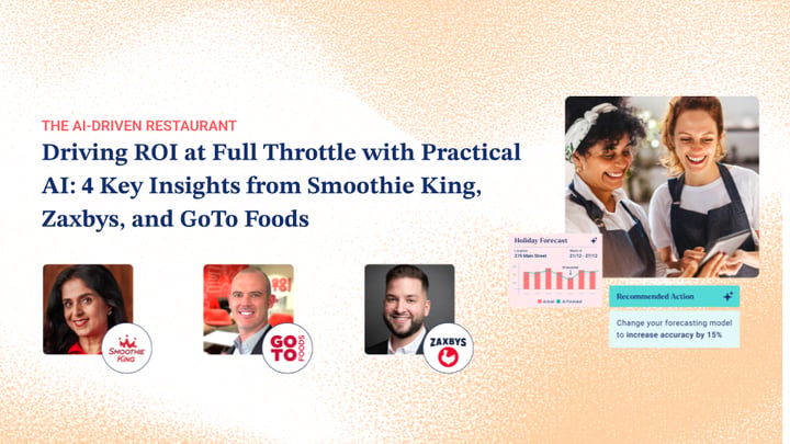 Driving ROI at Full Throttle with Practical AI: 4 Key Insights from Smoothie King, Zaxbys, and GoTo Foods
