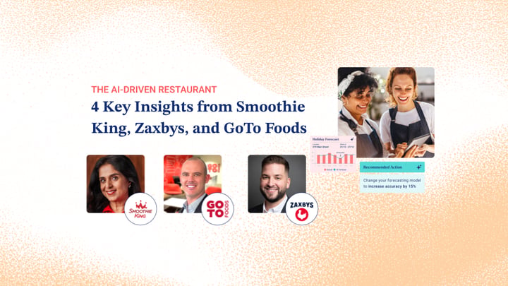 Driving ROI at Full Throttle with Practical AI: 4 Key Insights from Smoothie King, Zaxbys, and GoTo Foods