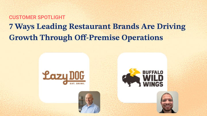 7 Ways Leading Restaurant Brands Are Driving Growth Through Off-Premise Operations