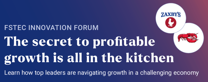 Insights from FSTEC 2025: High-Impact Growth Strategies for the Kitchen Operations Lifecycle