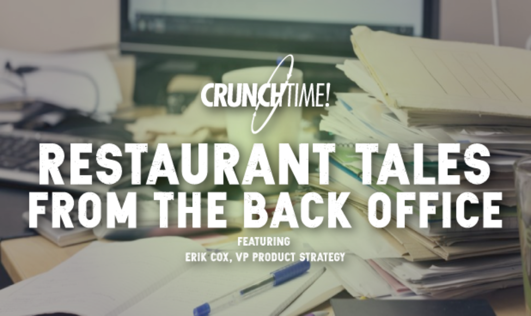 Restaurant Tales from the Back Office featuring Erik Cox, VP Product Strategy
